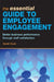The Essential Guide to Employee Engagement