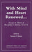 With Mind and Heart Renewed. . .