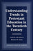 Understanding Trends in Protestant Education in the Twentieth Century