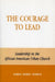 The Courage to Lead