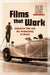 Films That Work Harder: The Circulation of Industrial Film (Film Culture in Transition