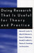 Doing Research That Is Useful for Theory and Practice