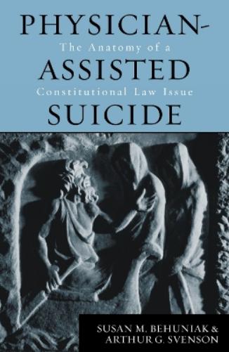 Physician-Assisted Suicide