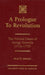 A Prologue to Revolution