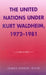 The United Nations under Kurt Waldheim, 1972-1981