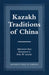 Kazakh Traditions of China