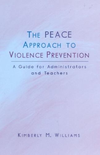 The PEACE Approach to Violence Prevention