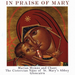 In Praise of Mary: Marian Hymns and Chant