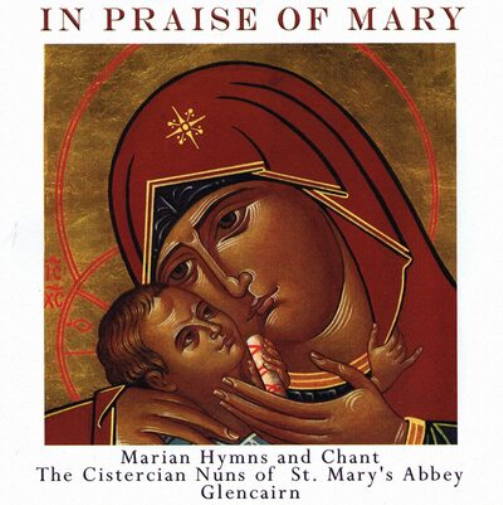 In Praise of Mary: Marian Hymns and Chant