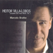 Heitor Villa-Lobos: Complete Solo Piano Works - Volume 1