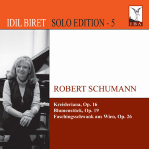 Robert Schumann: Kreisleriana, Op. 16/Blumenstuck, Op. 19/...