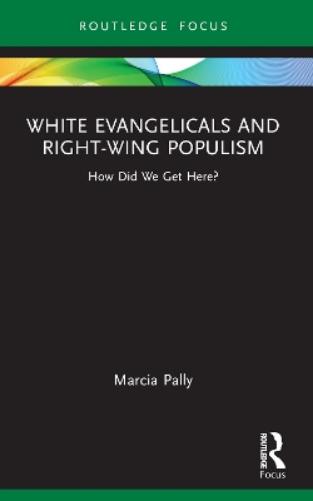 White Evangelicals and Right-Wing Populism