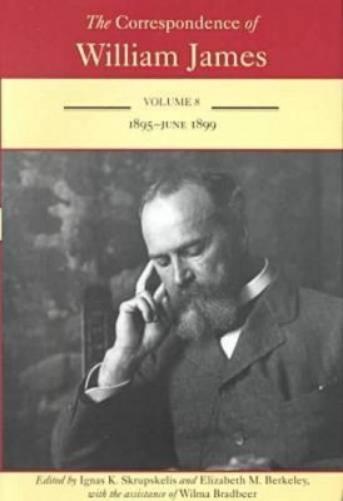 The Correspondence of William James V. 8; 1895-June 1899