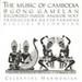 Music of Cambodia Vol. 1 - Gamelan