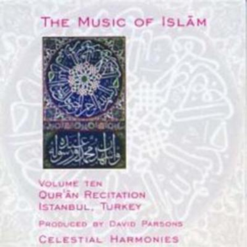 Music of Islam - Vol. 10 Qur'an (Turkey)