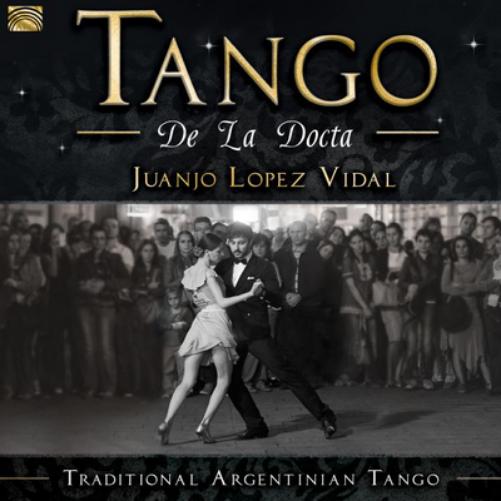 Tango De La Docta: Traditionl Argentinian Tango