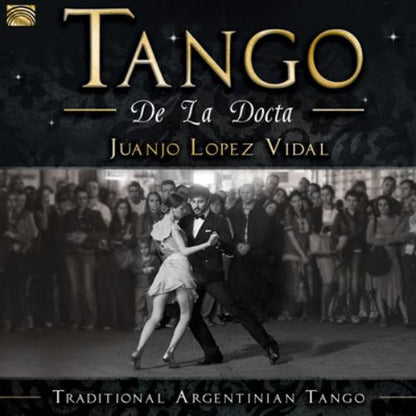 Tango De La Docta: Traditionl Argentinian Tango