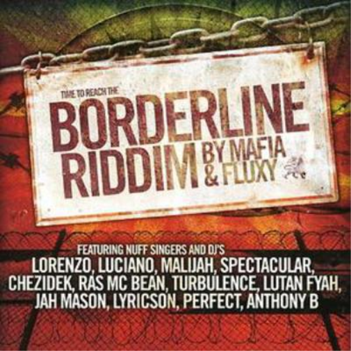 Borderline Riddim By Mafia and Fluxy