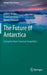 The Future of Antarctica