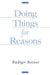 Doing Things for Reasons