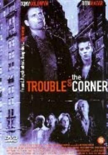Trouble on the Corner
