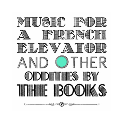 Music for a French Elevator and Other Oddities