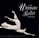 Ultimate Ballet