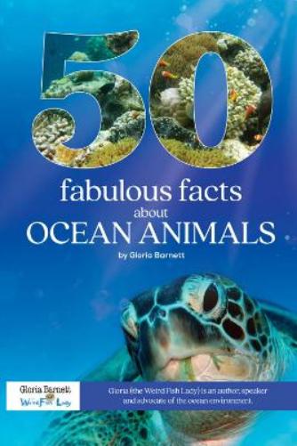 50 fabulous facts about Ocean Animals