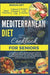 Mediterranean Diet Cookbook for Seniors 2024