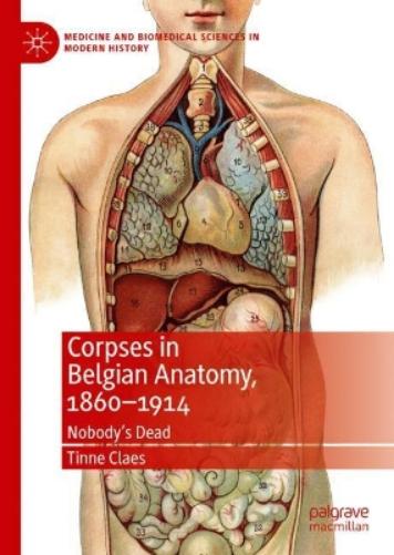 Corpses in Belgian Anatomy, 1860–1914
