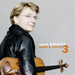 Antje Weithaas: Bach & Ysaÿe - Volume 3