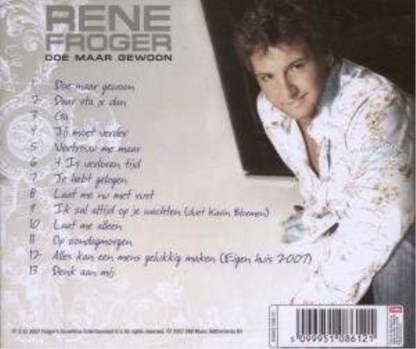 Rene Froger - Doe Maar Gewoon