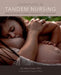 Adventures in Tandem Nursing