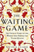 The Waiting Game