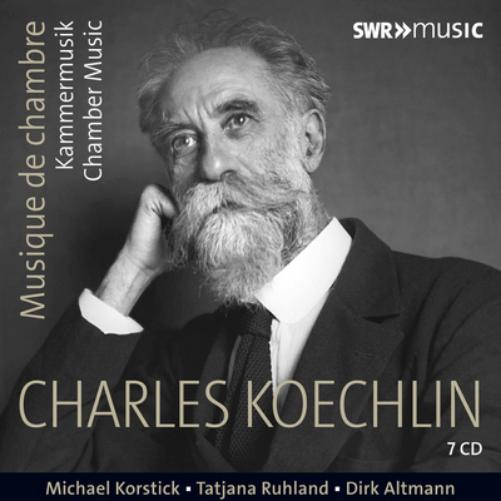Charles Koechlin: Chamber Music