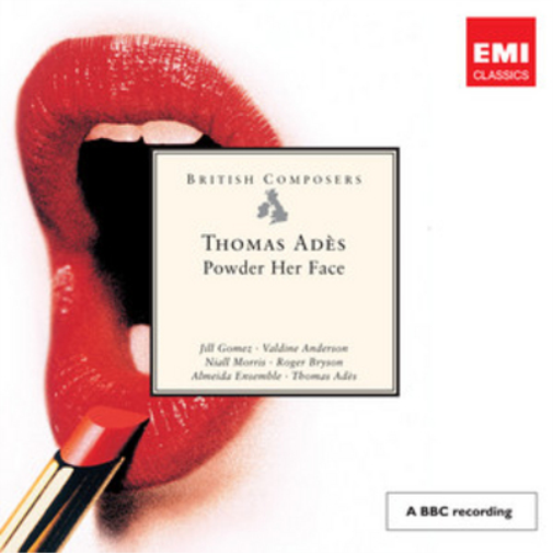 Thomas Ades: Powder Her Face