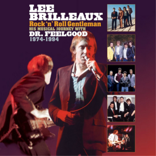 Rock 'N' Roll Gentleman: His Musical Journey With Dr. Feelgood 1974-1994