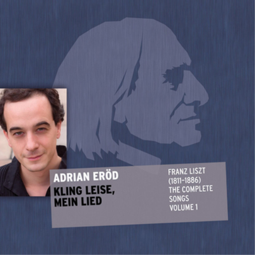 Franz Liszt: The Complete Songs - Volume 1