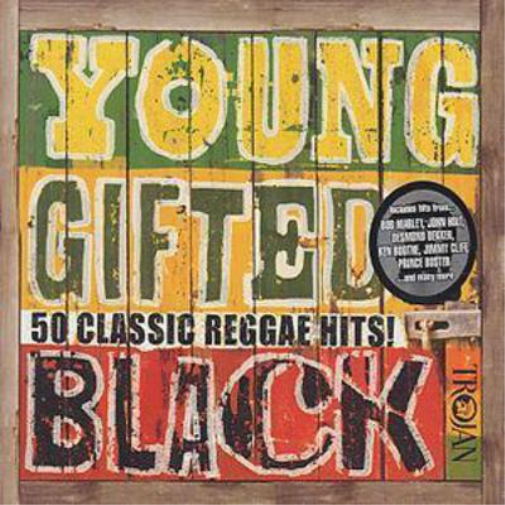 Young Gifted and Black: 50 Classic Reggae Hits