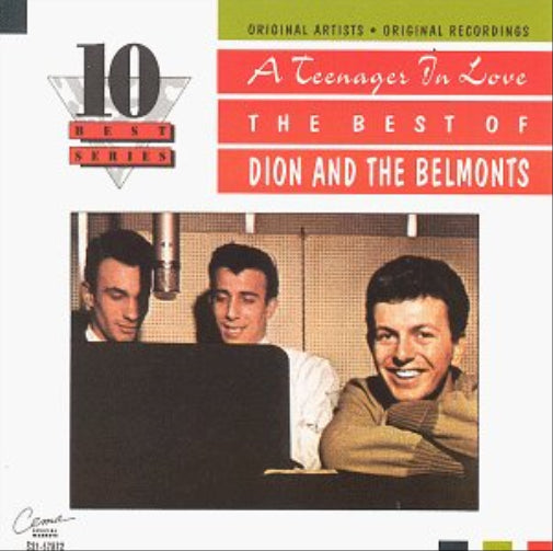 A Teenager In Love: The Best Of Dion and The Belmonts