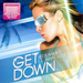 Get Down - 40 Summer Dance Hits!