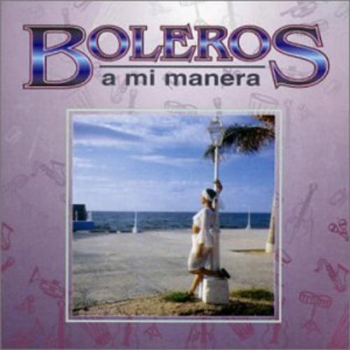 Boleros a Mi Manera