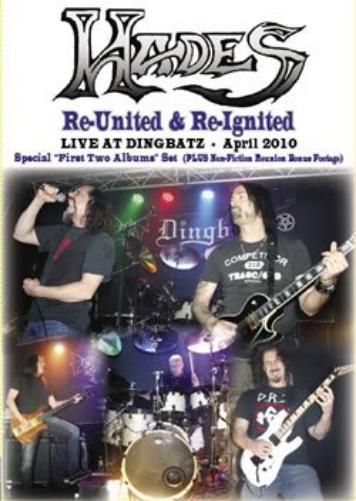 HADES- Re-United & Re-Ignited (Live At DINGBATZ- April 2010