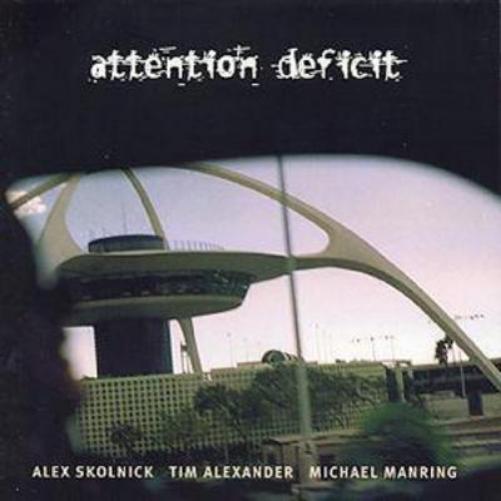 Attention Deficit