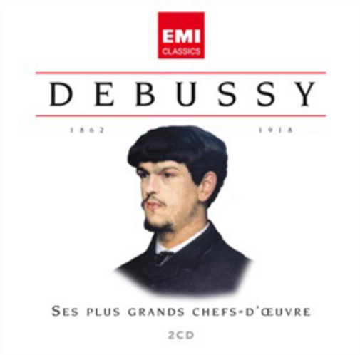 Debussy: Ses Plus Grands Chefs-d'oeuvre