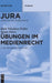 Übungen im Medienrecht (De Gruyter Studium) (German Edition