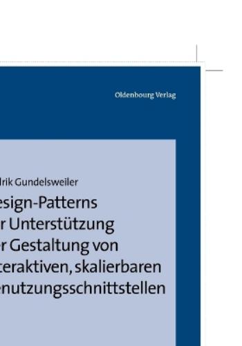 Design-Patterns zur Unterstützung der Gestaltung von interaktiven, skalierbaren Benutzungsschnittstellen (German Edition