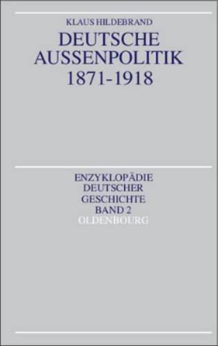 Deutsche Außenpolitik 1871-1918 (German Edition