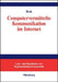Computervermittelte Kommunikation im Internet (Lehr- und Handbücher der Kommunikationswissenschaft) (German Edition