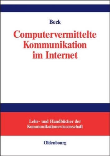 Computervermittelte Kommunikation im Internet (Lehr- und Handbücher der Kommunikationswissenschaft) (German Edition